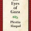 The Eyes of Gaza: A Diary of Resilience (Bog, Hardback, Engelsk) af Plestia Alaqad