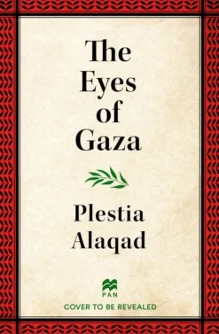 The Eyes of Gaza: A Diary of Resilience (Bog, Hardback, Engelsk) af Plestia Alaqad