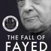 The Fall of Fayed: Lies, Greed and Scandal - The bestselling controversial biography (Bog, Paperback / softback, Engelsk)