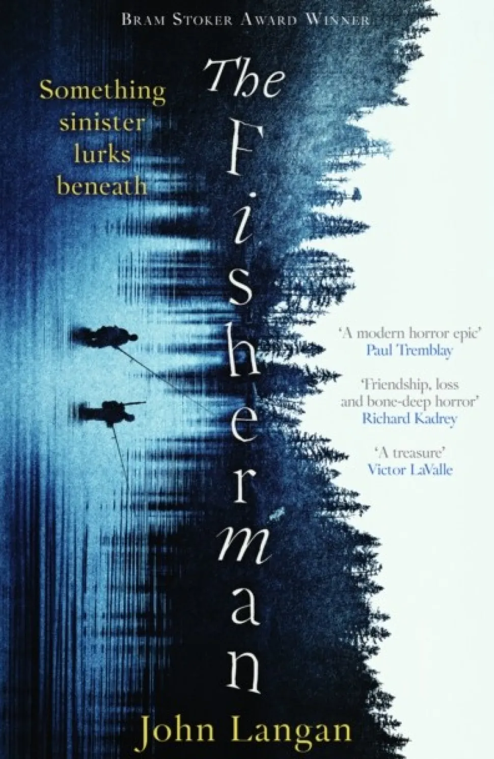 The Fisherman: A chilling supernatural horror epic (Bog, Paperback / softback, Engelsk) af John Langan