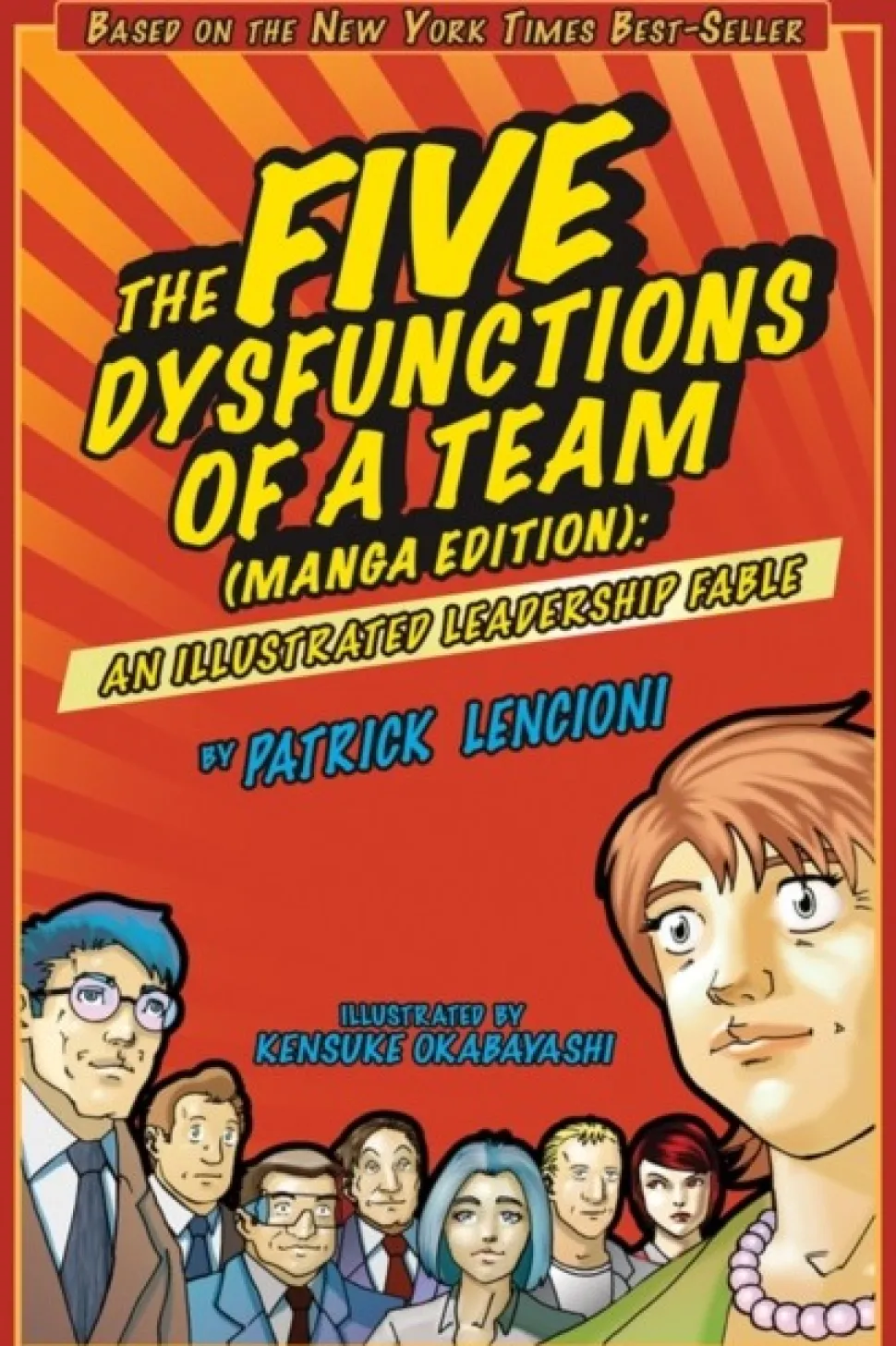 The Five Dysfunctions of a Team, Manga Edition: An Illustrated Leadership Fable (Bog, Paperback / softback, Engelsk)