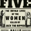 The Five: The Untold Lives of the Women Killed by Jack the Ripper (Bog, Paperback / softback, Engelsk) af Hallie Rubenhold