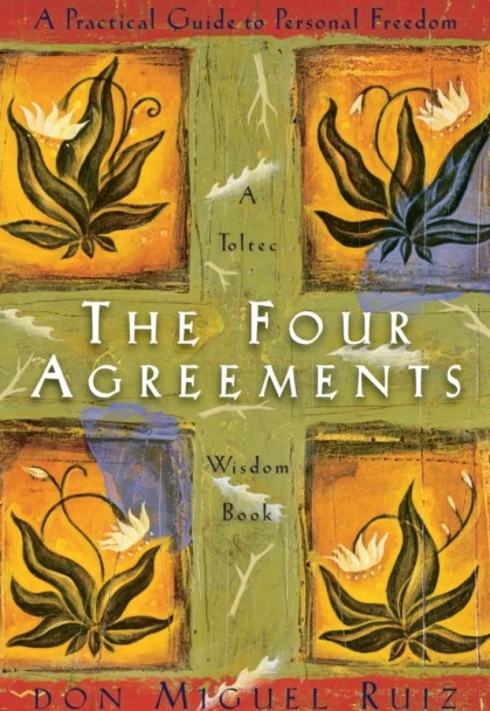 The Four Agreements: A Practical Guide to Personal Freedom (Bog, Paperback / softback, Engelsk) af Don Miguel Ruiz