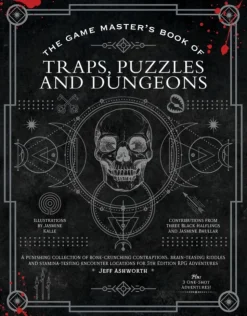 The Game Master's Book of Traps, Puzzles and Dungeons: A punishing collection of bone... (Bog, Hardback, Engelsk)