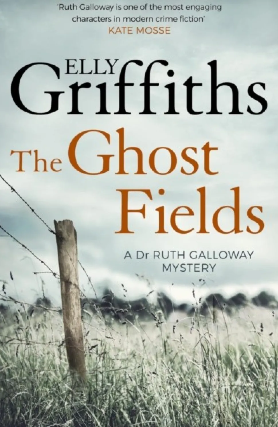 The Ghost Fields: The Dr Ruth Galloway Mysteries 7 (Bog, Paperback / softback, Engelsk) af Elly Griffiths