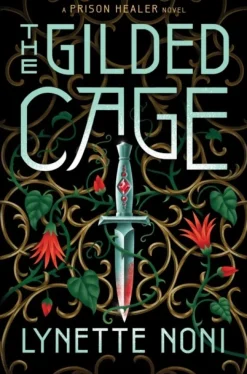 The Gilded Cage: the thrilling, unputdownable conclusion to The Prison Healer (Bog, Paperback / softback, Engelsk)