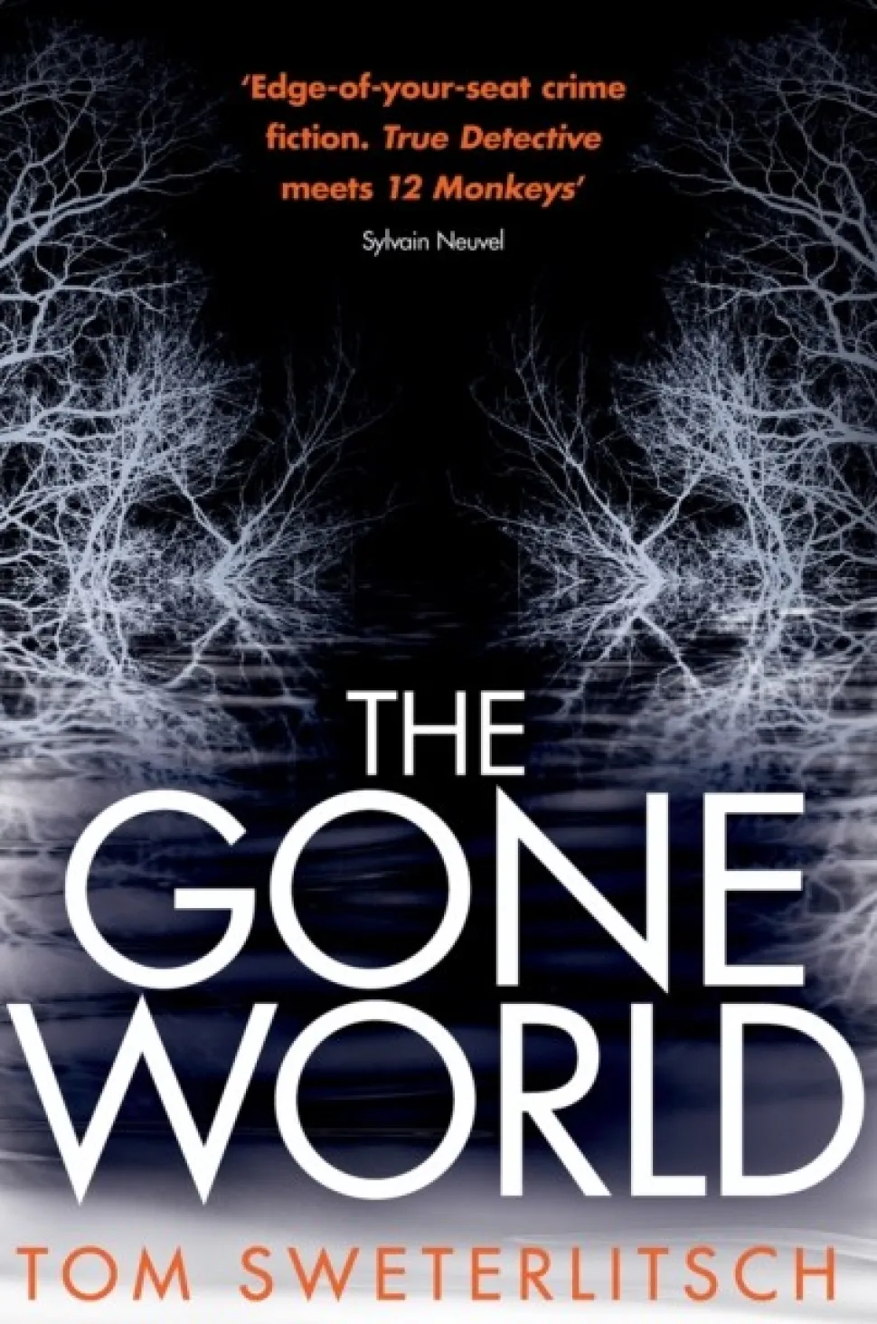 The Gone World (Bog, Paperback / softback, Engelsk) af Tom Sweterlitsch