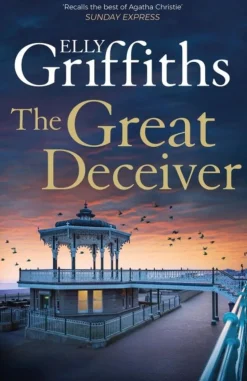 The Great Deceiver (Bog, Paperback, Engelsk) af Elly Griffiths