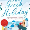 The Greek Holiday: The Perfect Holiday Read Filled with Friendship and Sunshine (Bog, Paperback / softback, Engelsk)