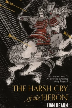 The Harsh Cry of the Heron (Bog, Paperback / softback, Engelsk) af Lian Hearn