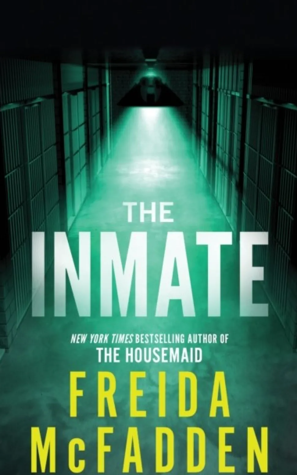 The Inmate: From the Sunday Times Bestselling Author of The Housemaid (Bog, Paperback / softback, Engelsk) af Freida McFadden