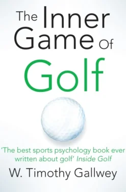 The Inner Game of Golf (Bog, Paperback / softback, Engelsk) af W. Timothy Gallwey
