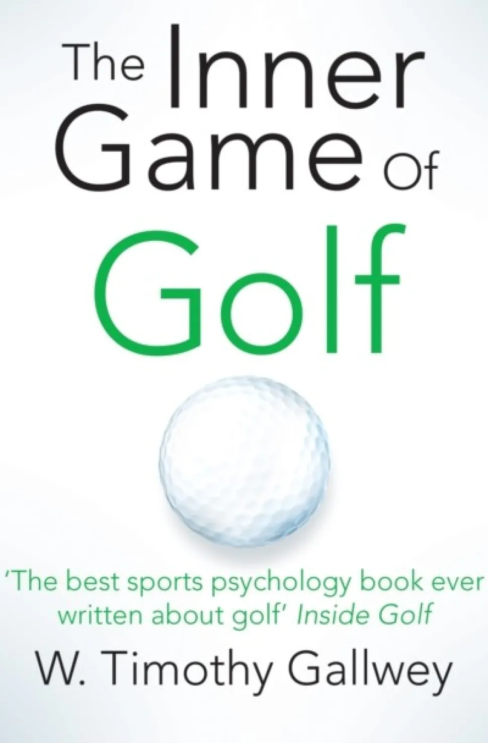The Inner Game of Golf (Bog, Paperback / softback, Engelsk) af W. Timothy Gallwey