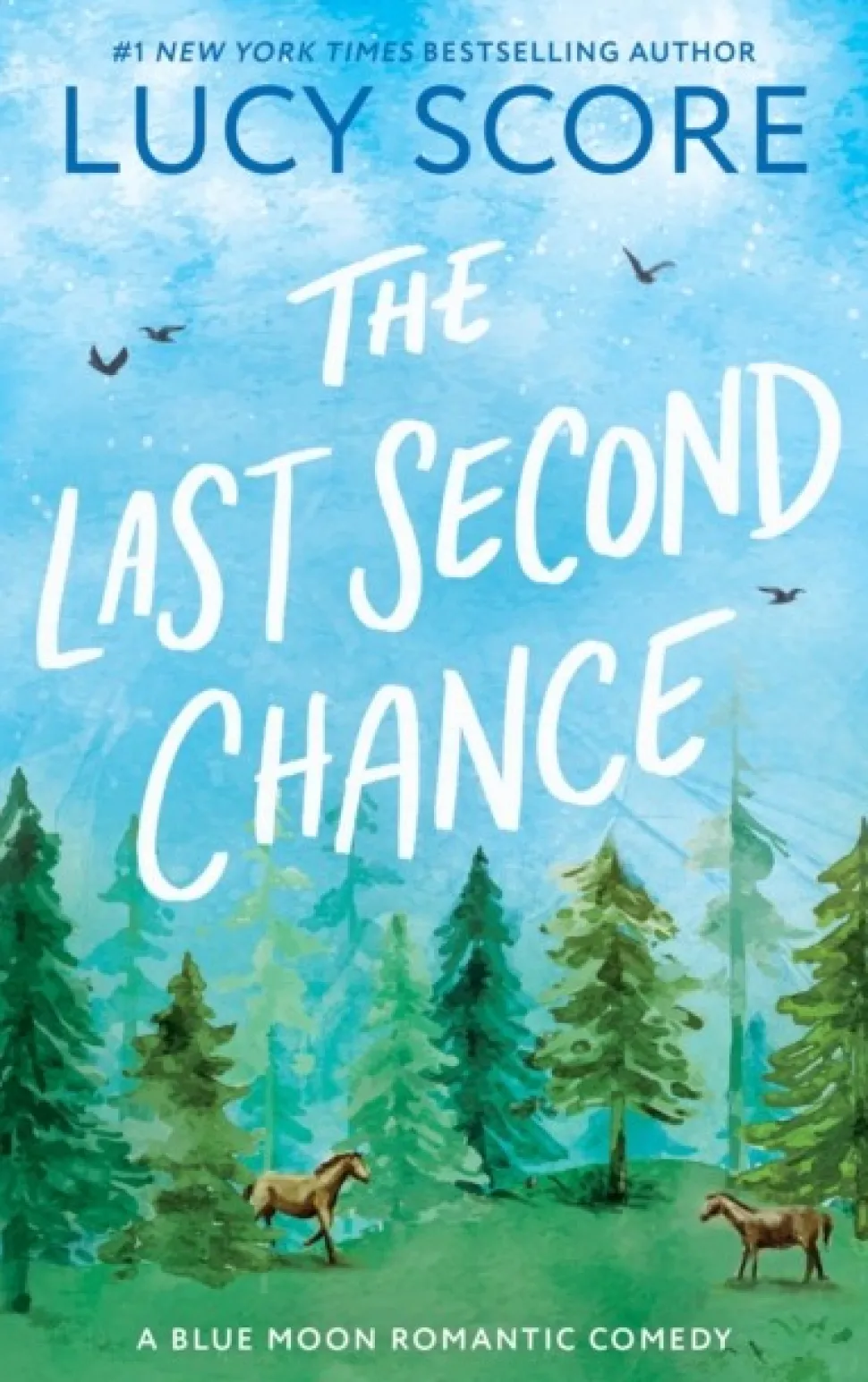 The Last Second Chance: A Small Town Enemies to Lovers Romcom (Bog, Paperback / softback, Engelsk) af Lucy Score