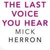 The Last Voice You Hear: Zoe Boehm Thriller 2 (Bog, Paperback / softback, Engelsk) af Mick Herron