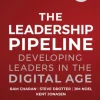 The Leadership Pipeline: Developing Leaders in the Digital Age (Bog, Hardback, Engelsk)