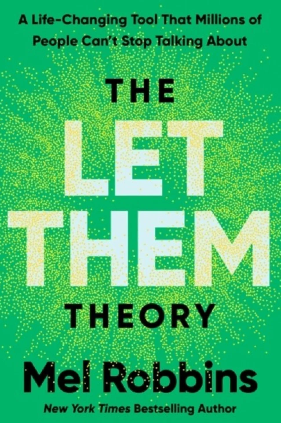 The Let Them Theory: A Life-Changing Tool That Millions of People Can’t Stop Talking ... (Bog, Hardback, Engelsk)
