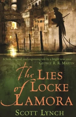 The Lies of Locke Lamora: The deviously twisty fantasy adventure you will not want to... (Bog, Paperback / softback, Engelsk)