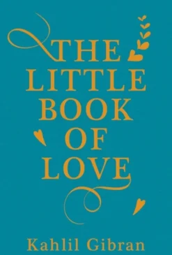 The Little Book of Love (Bog, Hardback, Engelsk) af Kahlil Gibran