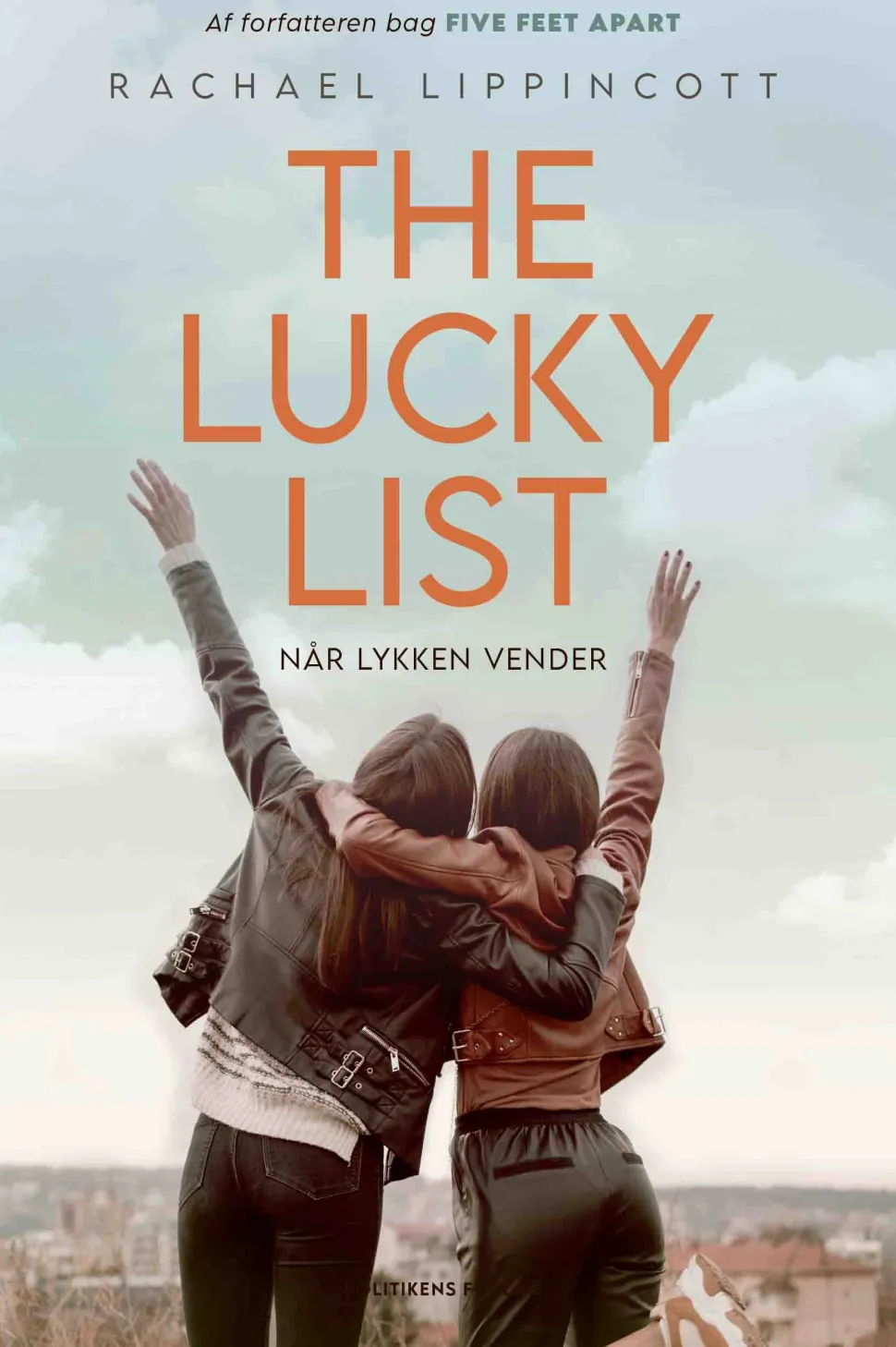 The Lucky List: Når lykken vender (Bog, Hæftet, Dansk) af Rachael Lippincott