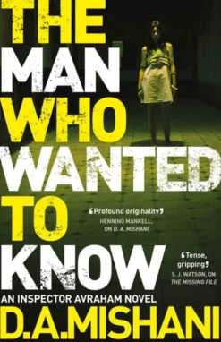 The Man Who Wanted to Know (Bog, Paperback / softback, Engelsk) af D. A. Mishani