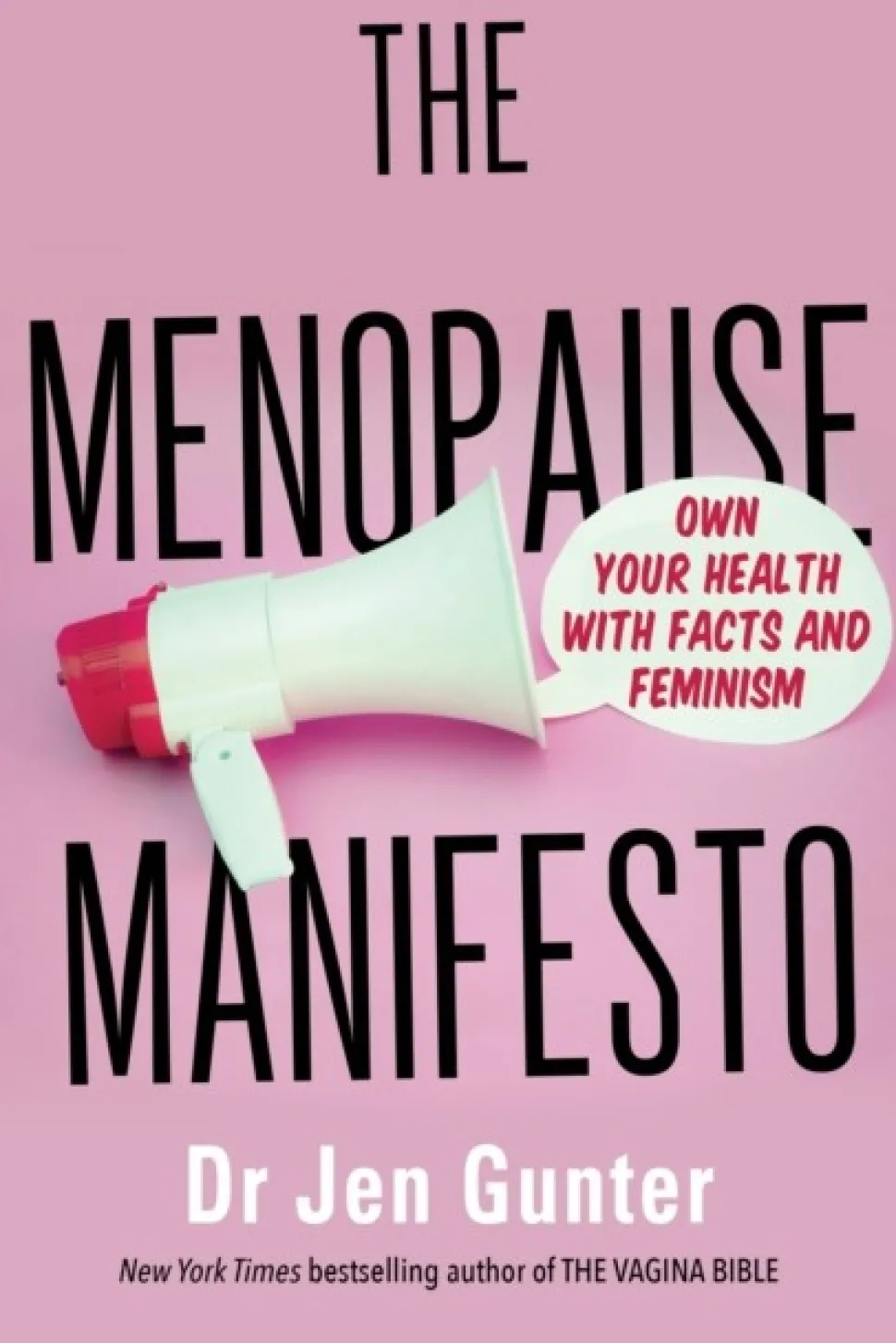 The Menopause Manifesto: Own Your Health with Facts and Feminism (Bog, Paperback / softback, Engelsk) af Dr. Jennifer Gunter