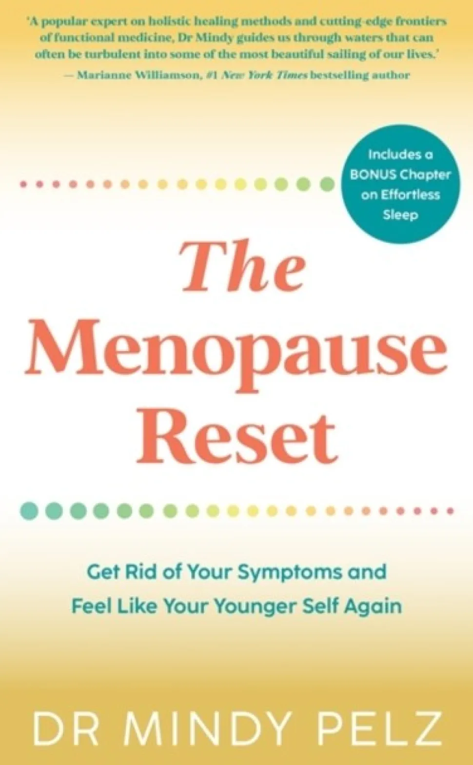 The Menopause Reset: Get Rid of Your Symptoms and Feel Like Your Younger Self Again (Bog, Paperback / softback, Engelsk)