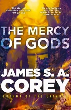 The Mercy of Gods: The spectacular new space opera from the master of SF (Bog, Paperback, Engelsk) af James S. A. Corey