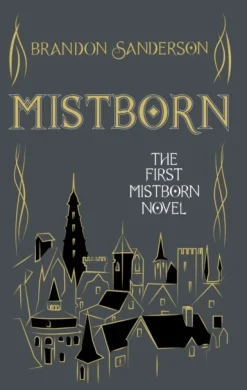 The Mistborn: Collector's Tenth Anniversary Limited Edition (Bog, Hardback, Engelsk) af Brandon Sanderson