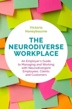 The Neurodiverse Workplace: An Employer's Guide to Managing and Working with Neurodiv... (Bog, Paperback / softback, Engelsk)