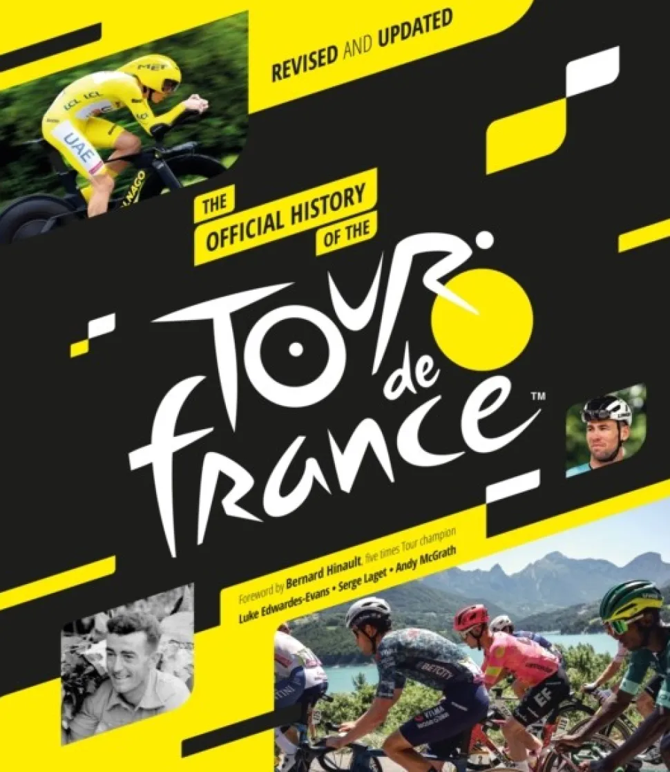 The Official History of the Tour de France (2025): Revised and Updated (Bog, Hardback, Engelsk)