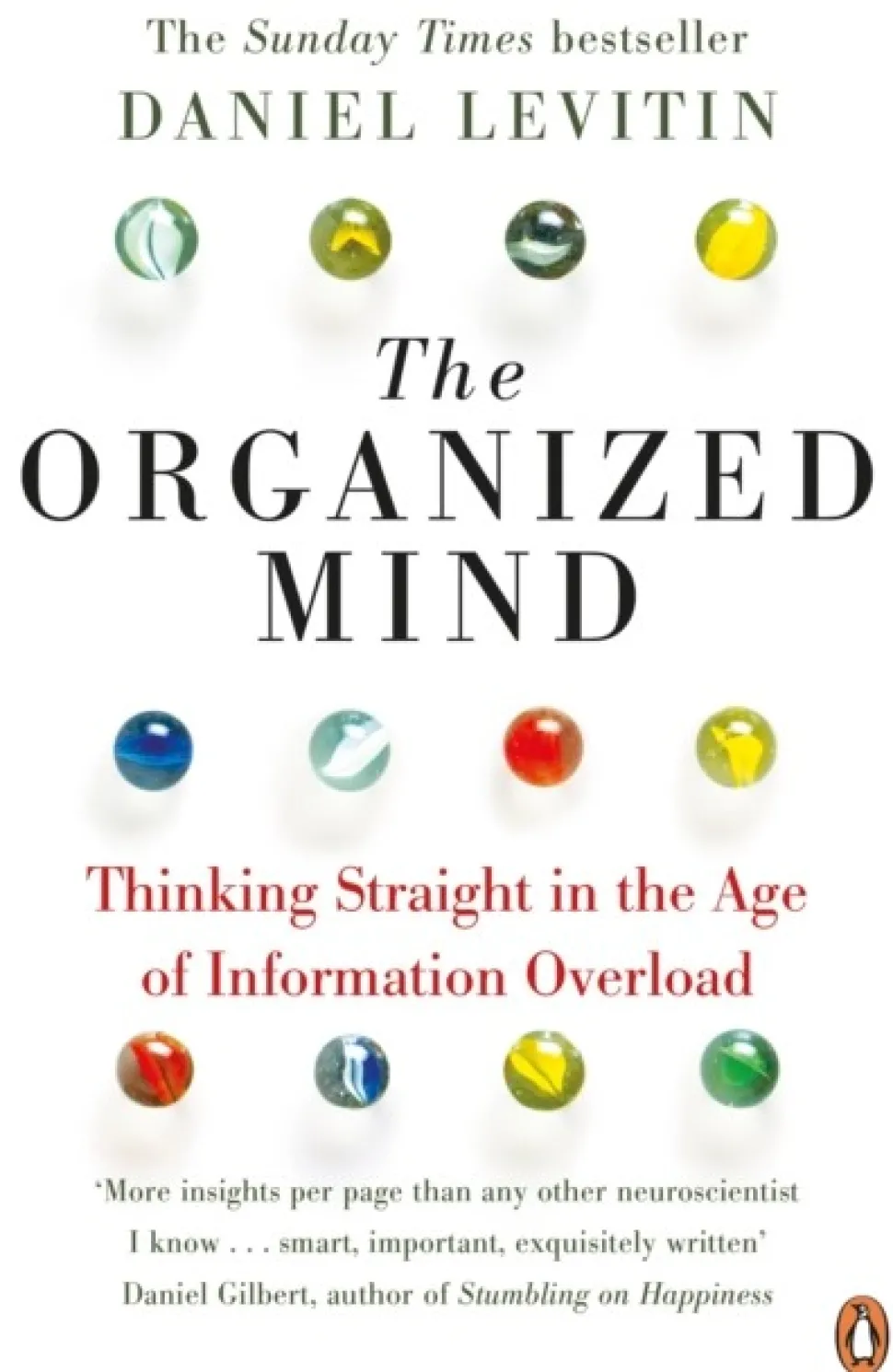The Organized Mind: The Science of Preventing Overload, Increasing Productivity and R... (Bog, Paperback / softback, Engelsk)