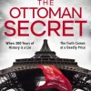 The Ottoman Secret (Bog, Paperback / softback, Engelsk) af Raymond Khoury