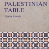 The Palestinian Table (Bog, Hardback, Engelsk) af Reem Kassis
