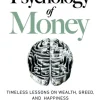 The Psychology of Money: Timeless lessons on wealth, greed, and happiness (Bog, Paperback / softback, Engelsk) af Morgan Housel