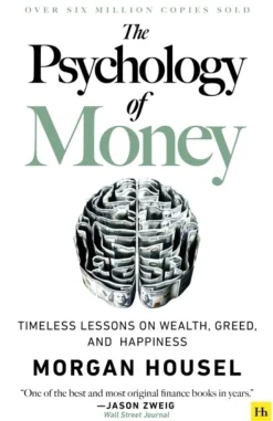 The Psychology of Money: Timeless lessons on wealth, greed, and happiness (Bog, Paperback / softback, Engelsk) af Morgan Housel