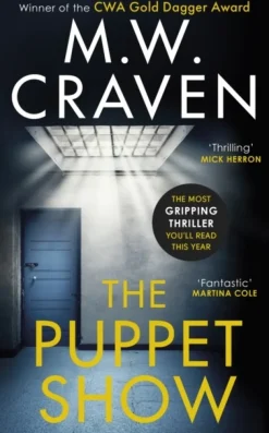 The Puppet Show: Winner of the CWA Gold Dagger Award 2019 (Bog, Paperback / softback, Engelsk) af M. W. Craven