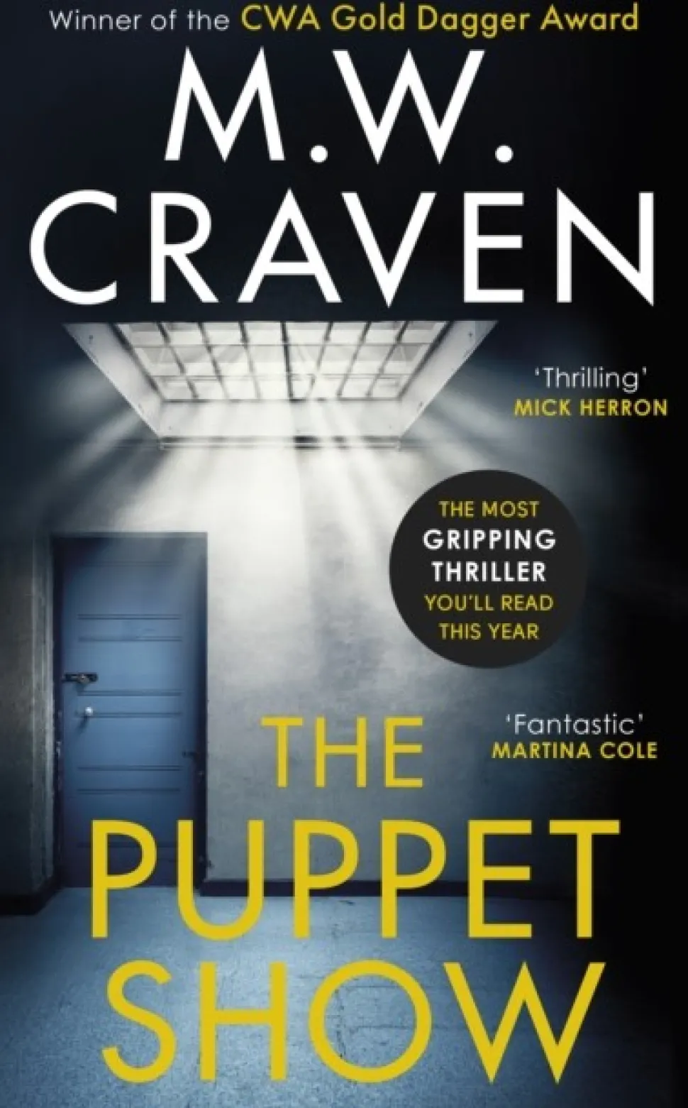 The Puppet Show: Winner of the CWA Gold Dagger Award 2019 (Bog, Paperback / softback, Engelsk) af M. W. Craven
