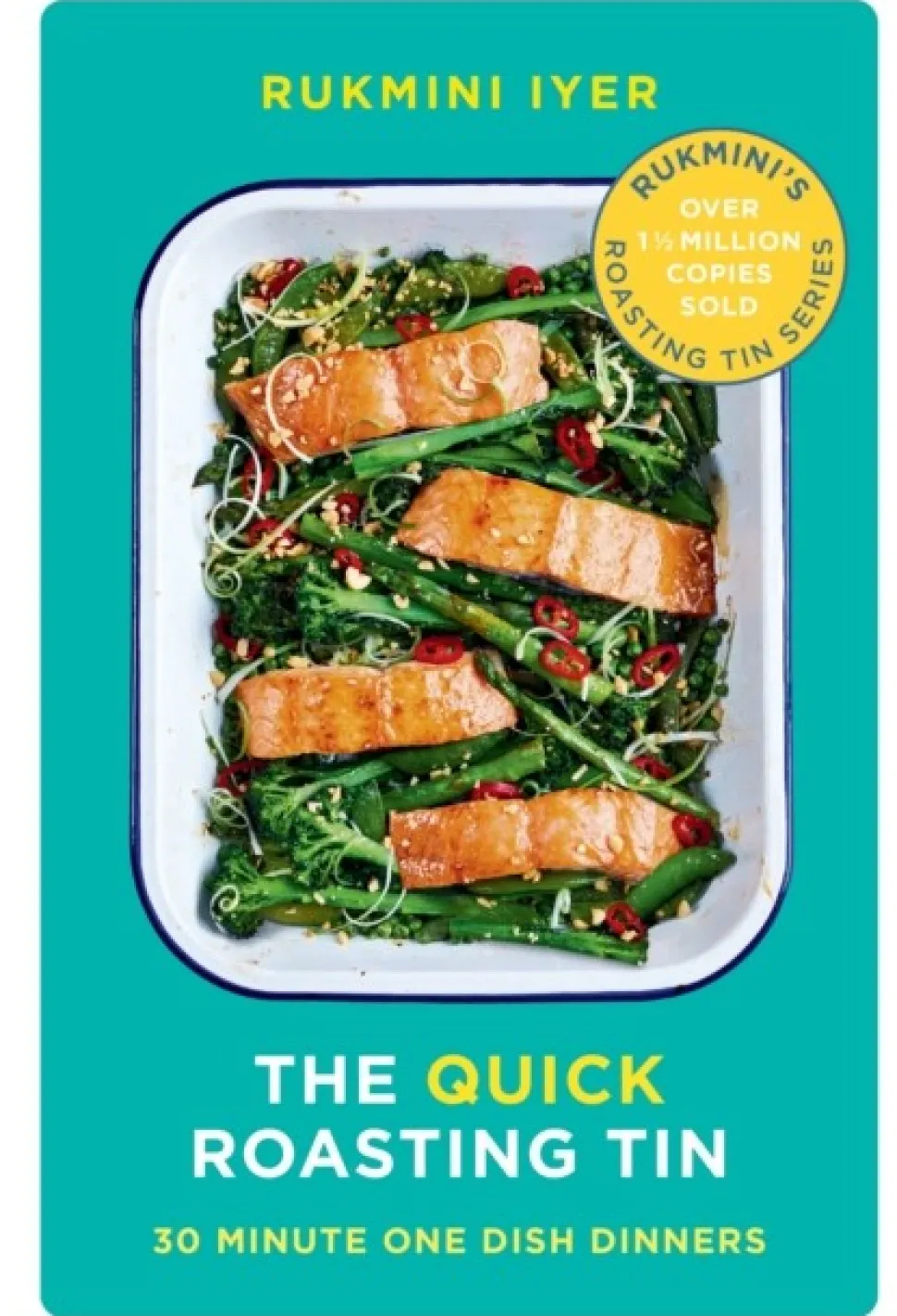 The Quick Roasting Tin (Bog, Hardback, Engelsk) af Rukmini Iyer