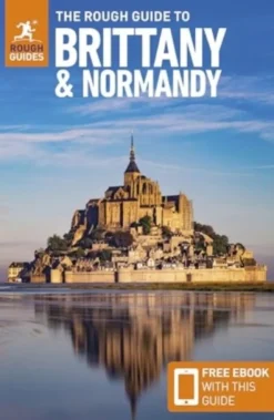 The Rough Guide to Brittany and Normandy: Travel Guide with eBook (Bog, Paperback / softback, Engelsk) af Rough Guides