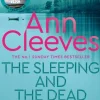The Sleeping and the Dead (Bog, Paperback / softback, Engelsk) af Ann Cleeves