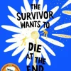 The Survivor Wants to Die at the End (Bog, Paperback, Engelsk) af Adam Silvera