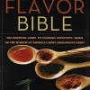 The The Flavor Bible : The Essential Guide to Culinary Creativity, Based on the Wisdo... (Bog, Hardback, Engelsk)