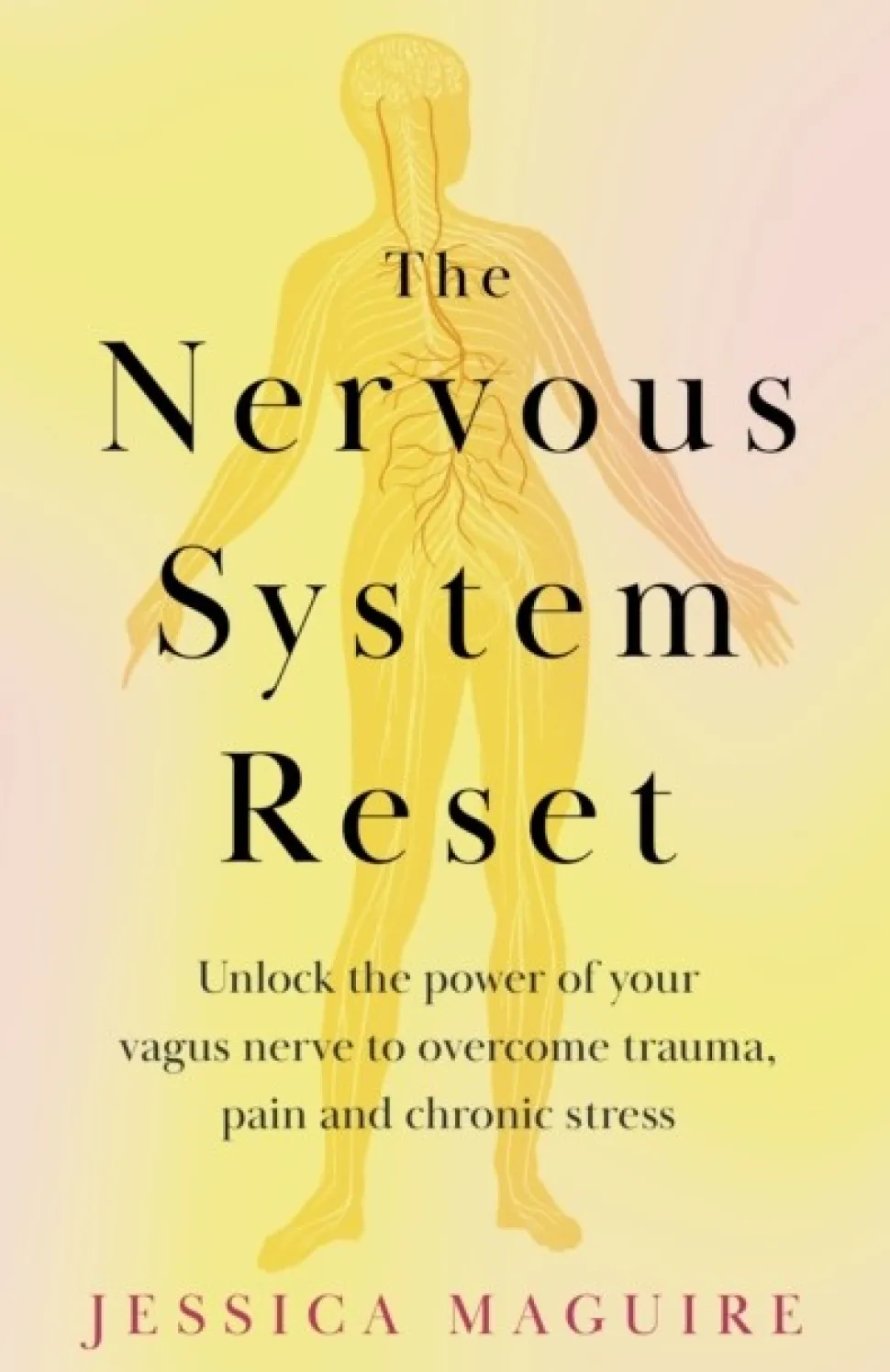 The The Nervous System Reset: Overcome Pain, Trauma and Stress Using Your Vagus Nerve (Bog, Paperback / softback, Engelsk)