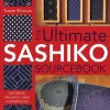The The Ultimate Sashiko Sourcebook: Patterns, Projects and Inspiration (Bog, Paperback / softback, Engelsk)