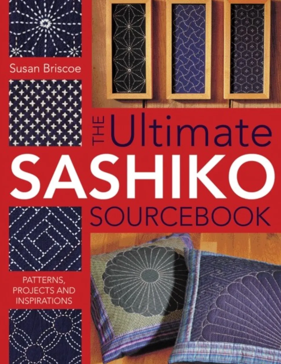 The The Ultimate Sashiko Sourcebook: Patterns, Projects and Inspiration (Bog, Paperback / softback, Engelsk)