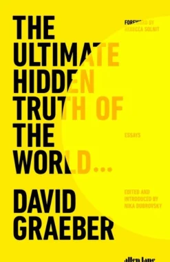 The Ultimate Hidden Truth of the World (Bog, Hardback, Engelsk) af David Graeber