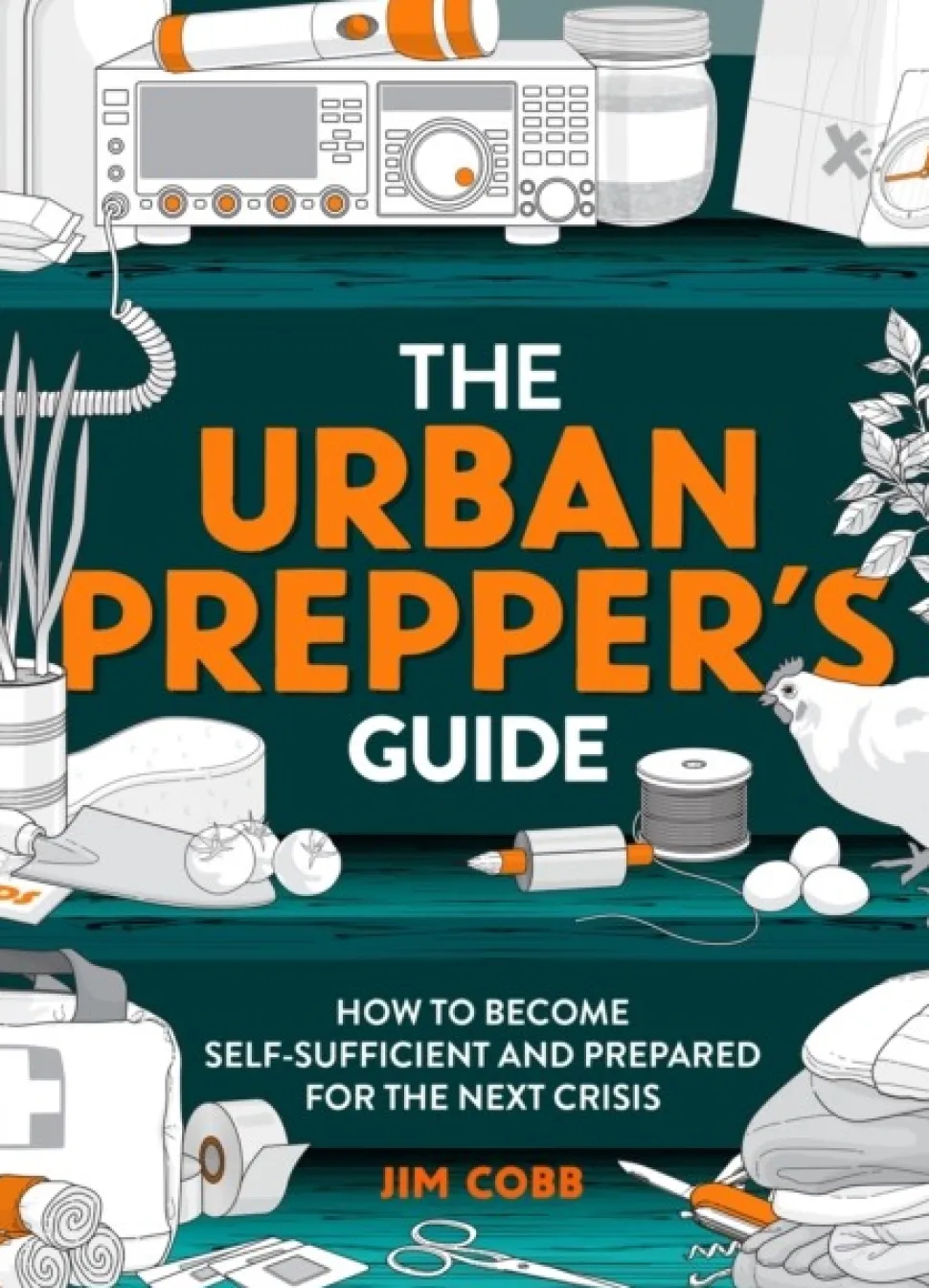 The Urban Prepper's Guide: How To Become Self-Sufficient And Prepared For The Next Cr... (Bog, Paperback / softback, Engelsk)