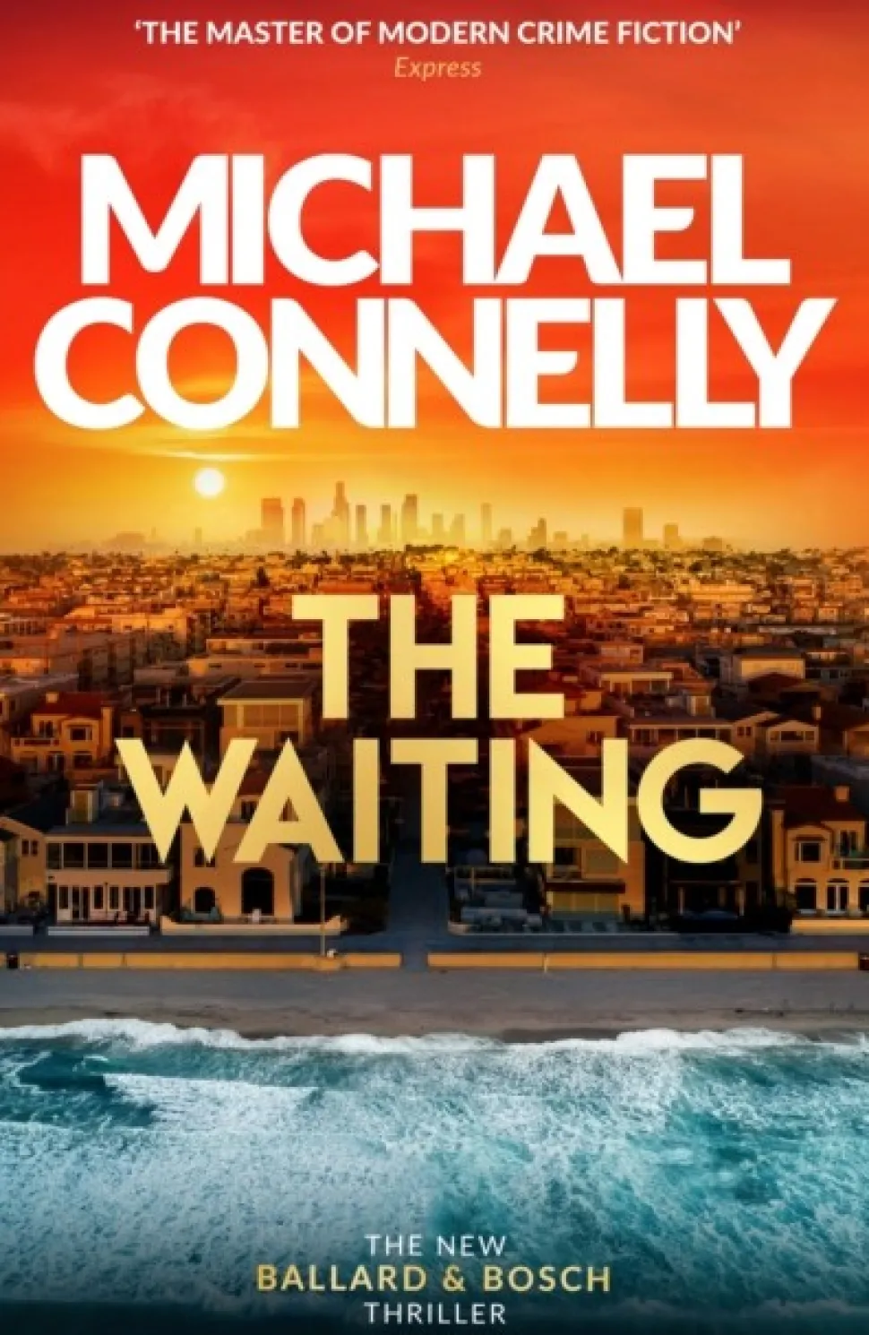 The Waiting: The Brand New Ballard & Bosch Thriller (Bog, Paperback / softback, Engelsk) af Michael Connelly