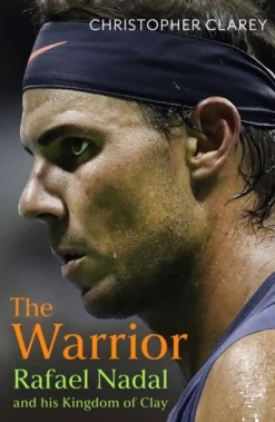 The Warrior: Rafael Nadal and His Kingdom of Clay (Bog, Hardback, Engelsk) af Christopher Clarey